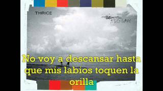 Thrice - En Exilio (In Exile) Sub. en Español