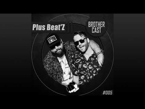 Brothercast -  Plus Beat'Z
