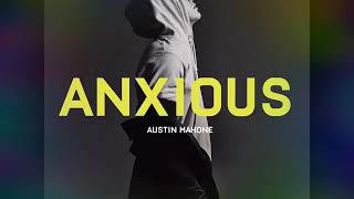 Austin Mahone - Anxious (Audio)