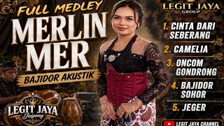 Download lagu FULL MEDLEY FYP TIKTOK - MERLIN MER - BAJIDOR AKUSTIK LEGIT JAYA mp3