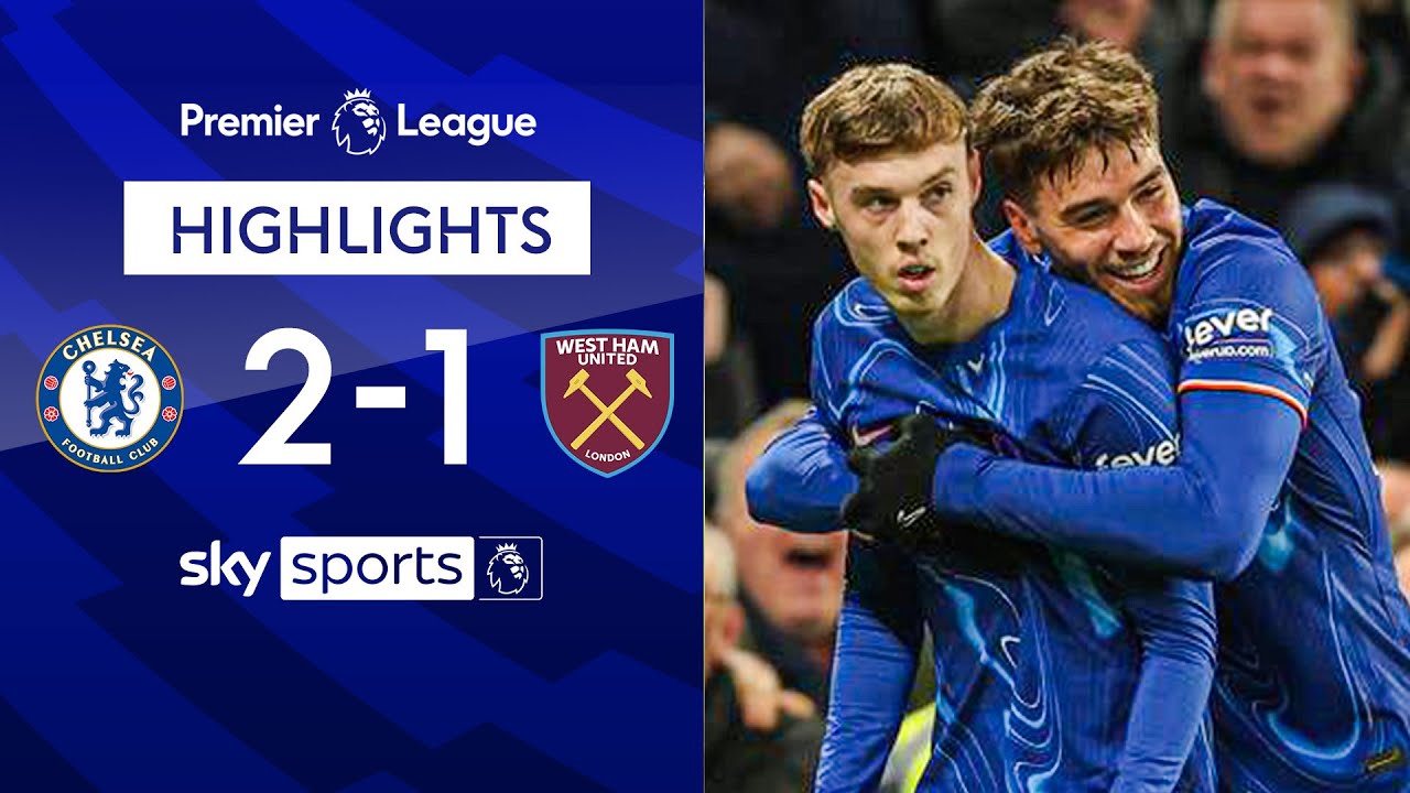 Blues move up to fourth with comeback win! | Chelsea 2-1 West Ham | Premier League Highlights
