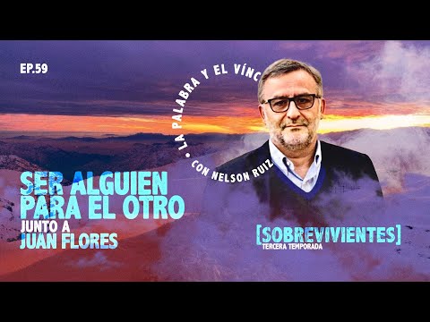 ❤️‍🔥Ser alguien para el otro | Ep59 junto a Juan Flores