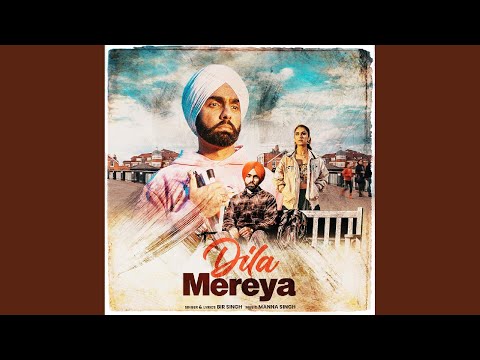 Dila Mereya (From "Annhi Dea Mazaak Ae")
