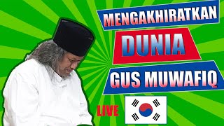 Download lagu GUS MUWAFIQ CERAMAH DI DEPAN RIBUAN TKI KOREA SELATAN mp3