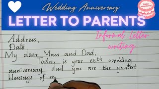 How to write a wedding anniversary letter to parents || Informal Letter Writing || neat handwriting