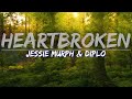 Diplo & Jessie Murph - Heartbroken (Lyrics) - Full Audio, 4k Video