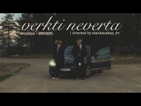 bielskis - verkti neverta (feat. barkodas) (Directed by @STANKAUSKAS_DV)