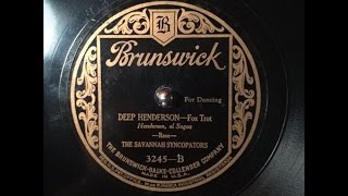 "Deep Henderson": Savannah Syncopators (King Oliver's Dixie Syncopators): Brunswick 1926