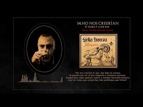 LIRIKA INVERZA | NO NOS CREERÍAN ( FT DOBLE P ACHE ENE) | PROD. TRAFIKANTE DE ALMAS