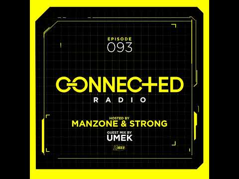 Episode 93: Connected Radio 093 (ft. UMEK Guest Mix)