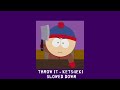 THROW IT KETS4EKI PROD ASTERIA Slowed