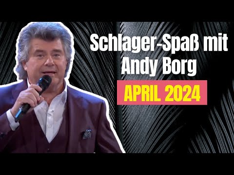 Schlager-Spaß mit Andy Borg April 2024