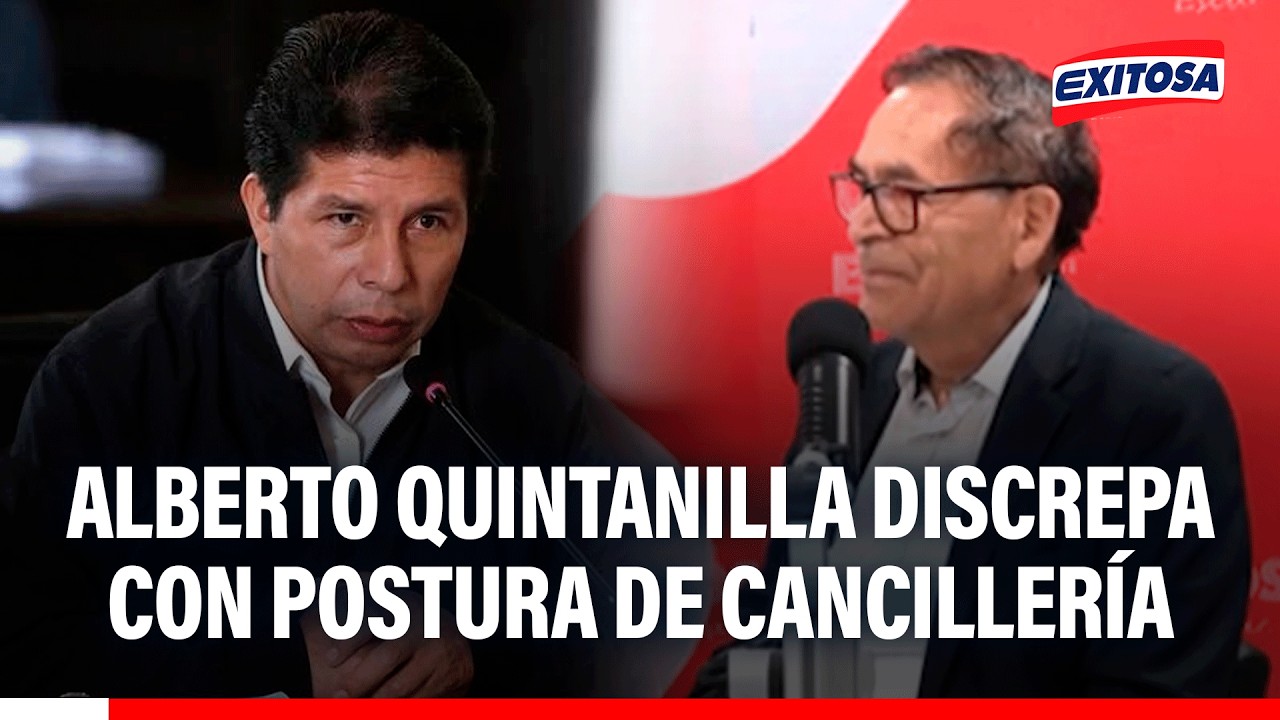 🔴🔵 Excongresista Alberto Quintanilla discrepa con postura de Cancillería por caso Pedro Castillo