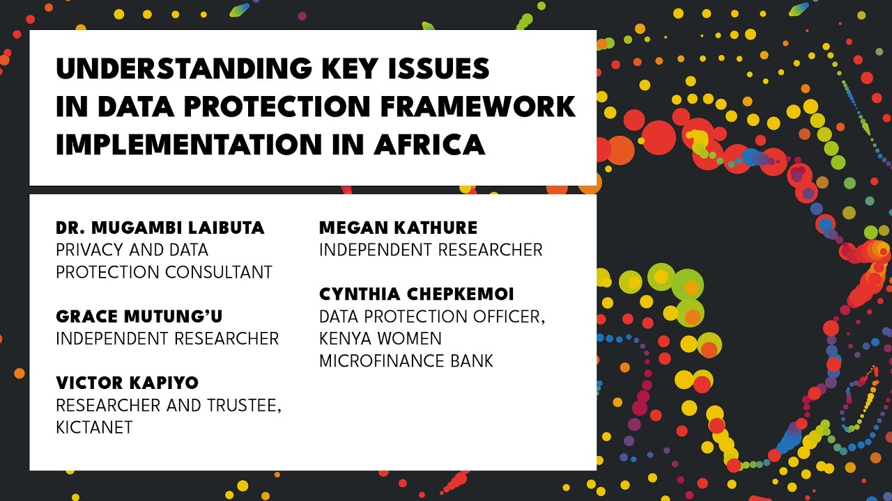 Understanding key issues in data protection framework implementation in Africa.