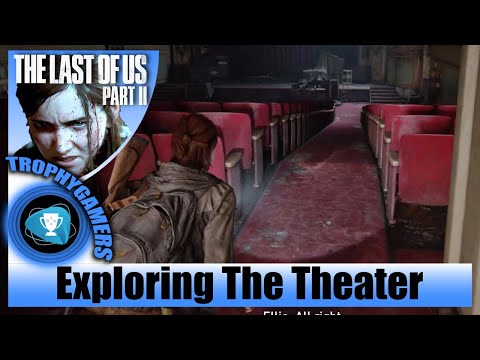 The Last of us 2 - The Theater (Seattle Day 1) Explore Chapter 14 Walkthrough Gameplay Video