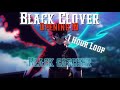 Opening Black Clover Black Catcher 1 Hour Loop