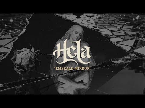 HELA | Emerald Mirror (Official Video)