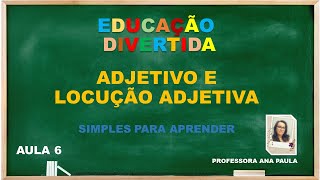 Escreva Três Locuções Adjetivas Para O Substantivo História
