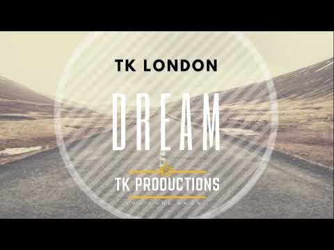 TK London - Dream (Official Audio) Dancehall November 2018