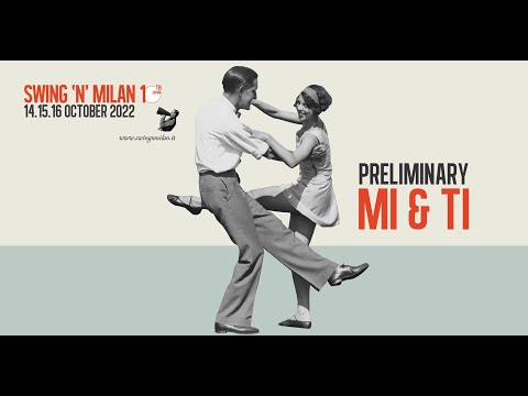 Swing'n'Milan 2022 - PRELIMINARY MI&TI