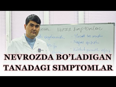 Nevroz kasalligida tanada bo'ladigan simptomlar haqida qisqa aniq ma'lumot