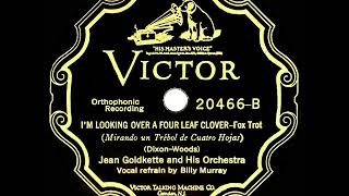 1927 Jean Goldkette - I’m Looking Over A Four Leaf Clover (Billy Murray, vocal) (78rpm version)
