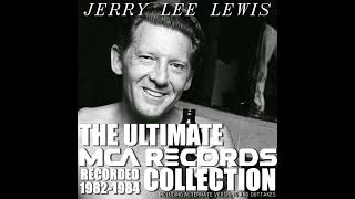 Jerry Lee Lewis - Come As You Were (Alternate)