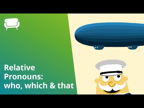 Relative pronouns: who, which and that