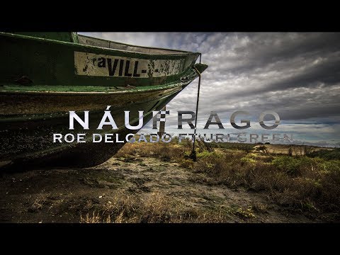 Roe Delgado & Uri Green - Náufrago (prod. Positive Vibz) · VÍDEO LYRIC 🛶⛵