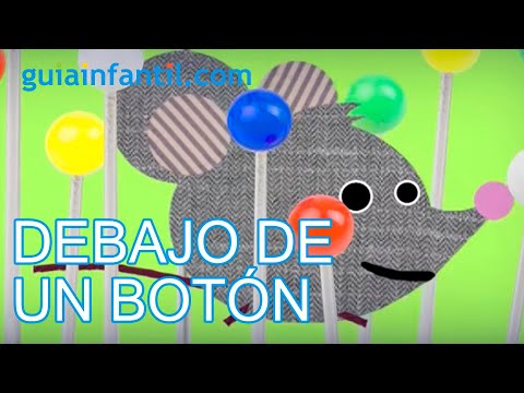 Debajo un botón había un ratón. Canción infantil, música para niños