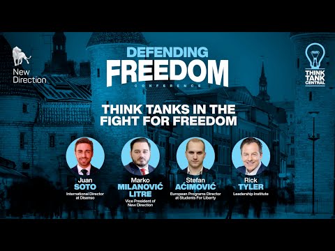 Think Tanks in the Fight for Freedom  // Think Tank Central: Defending Freedom Conference 2022