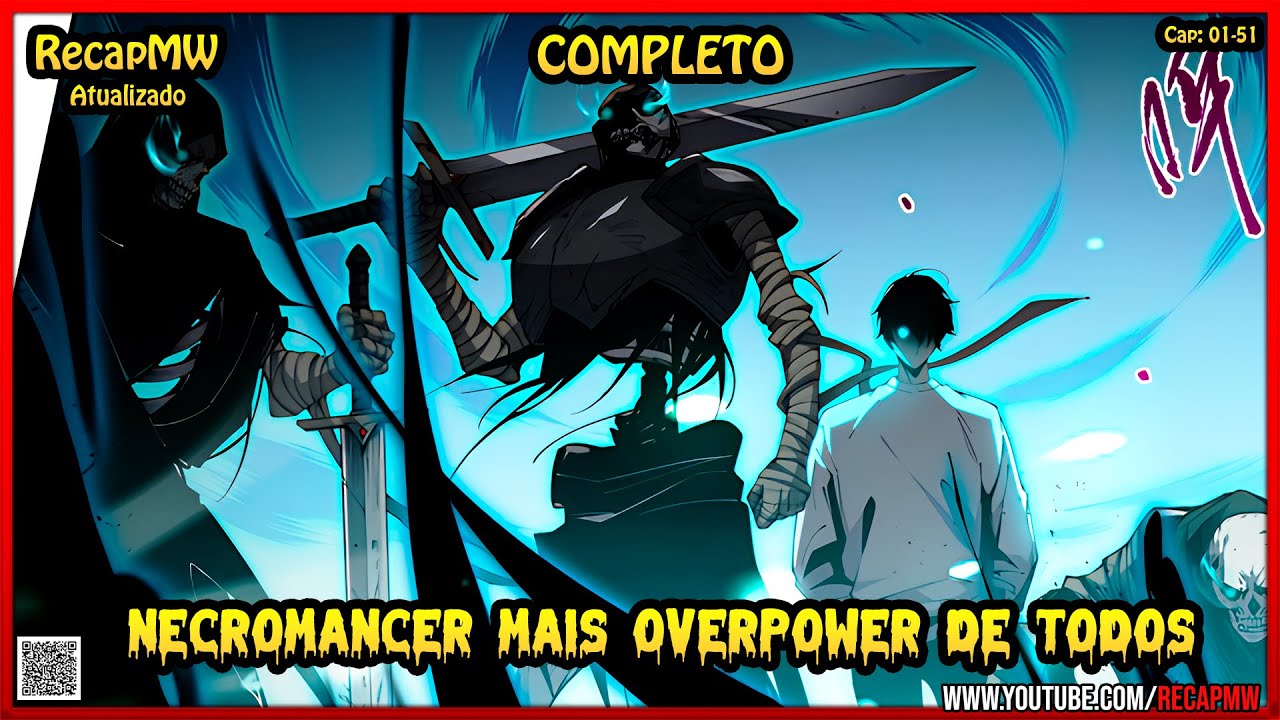 Ele é o único necromante do mundo e assim, se tornará o deus dos mortos #COMPLETO