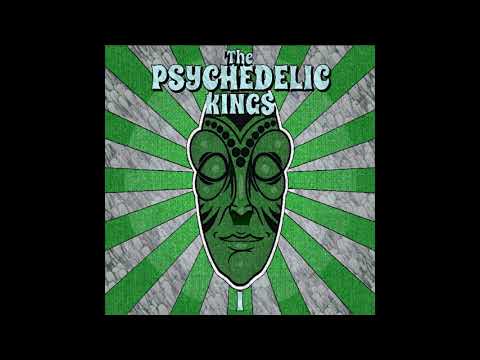 The Psychedelic Kings - The Psychedelic Kings(Full Album)