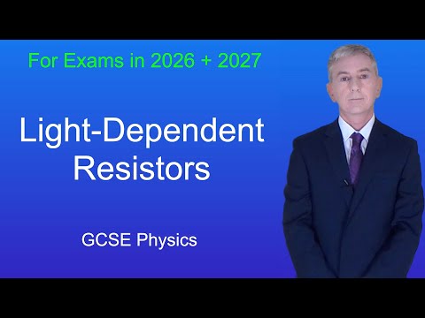 GCSE Physics Revision "Light-Dependent Resistors"