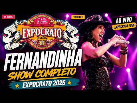 FERNANDINHA AO VIVO NA EXPOCRATO 2026 - SHOW COMPLETO