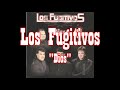 los fugitivos dios