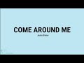 Justin Bieber Come Around Me Lyrics