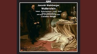 Wallenstein, Scene 6: Am Himmel ist geschäftige Bewegung (Live)