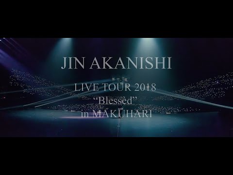 JIN AKANISHI 赤西 仁 - LIVE TOUR 2018 “Blessèd” in MAKUHARI
