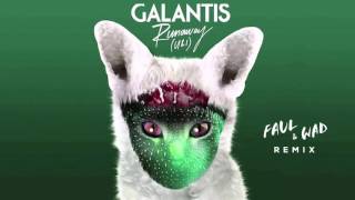 Galantis - Runaway (FAUL & WAD remix)