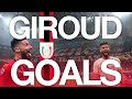 Giroud Goal Collection | WeTheChamp19ns