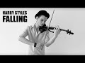 Falling (VIOLIN COVER) - Harry Styles