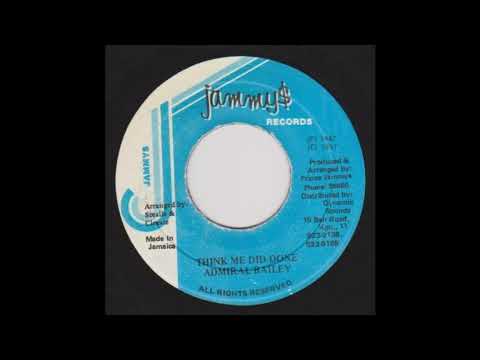 Admiral Bailey - Think Me Did Done - Jammy's 7inch 1987 Heavenless Riddim