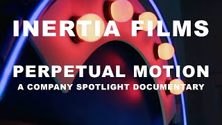 Inertia Films - Perpetual Motion - A Company Spotlight ...