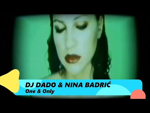 Nina Badrić & Dj Dado - One & Only