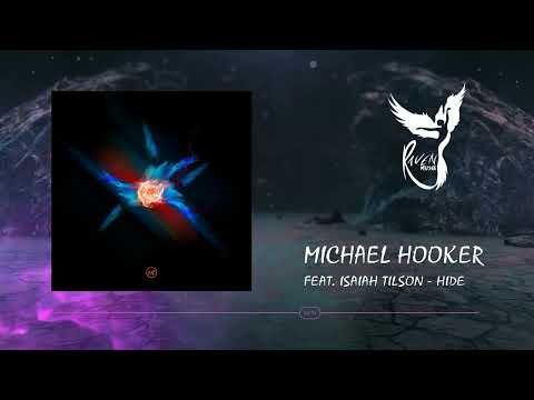 PREMIERE: Michael Hooker Feat. Isaiah Tilson - Hide (Original Mx) [Renaissance]