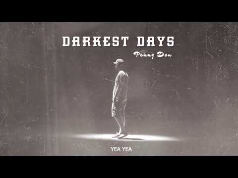 Penny Don - Darkest Days (Lyric Video)