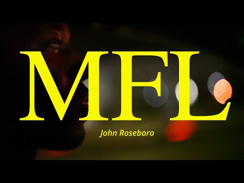 John Roseboro - MFL (Official Music Video)
