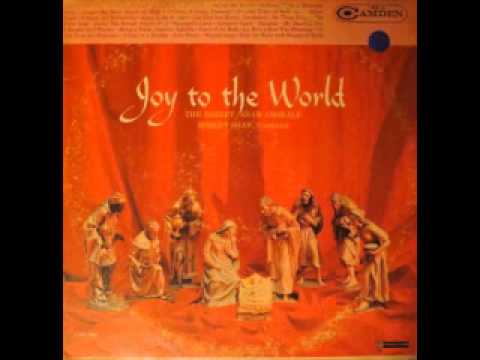 The Robert Shaw Chorale - Joy To The World