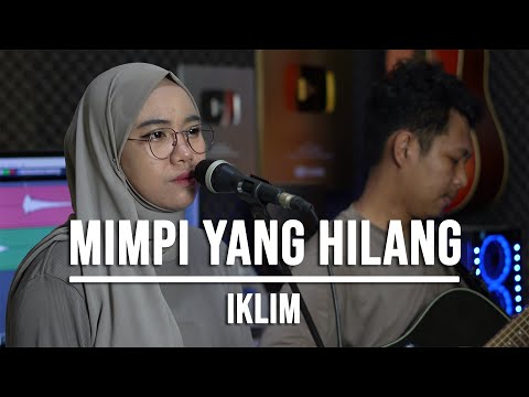 MIMPI YANG HILANG - IKLIM (LIVE COVER INDAH YASTAMI)